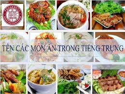 Các món ăn trong tiếng Trung 